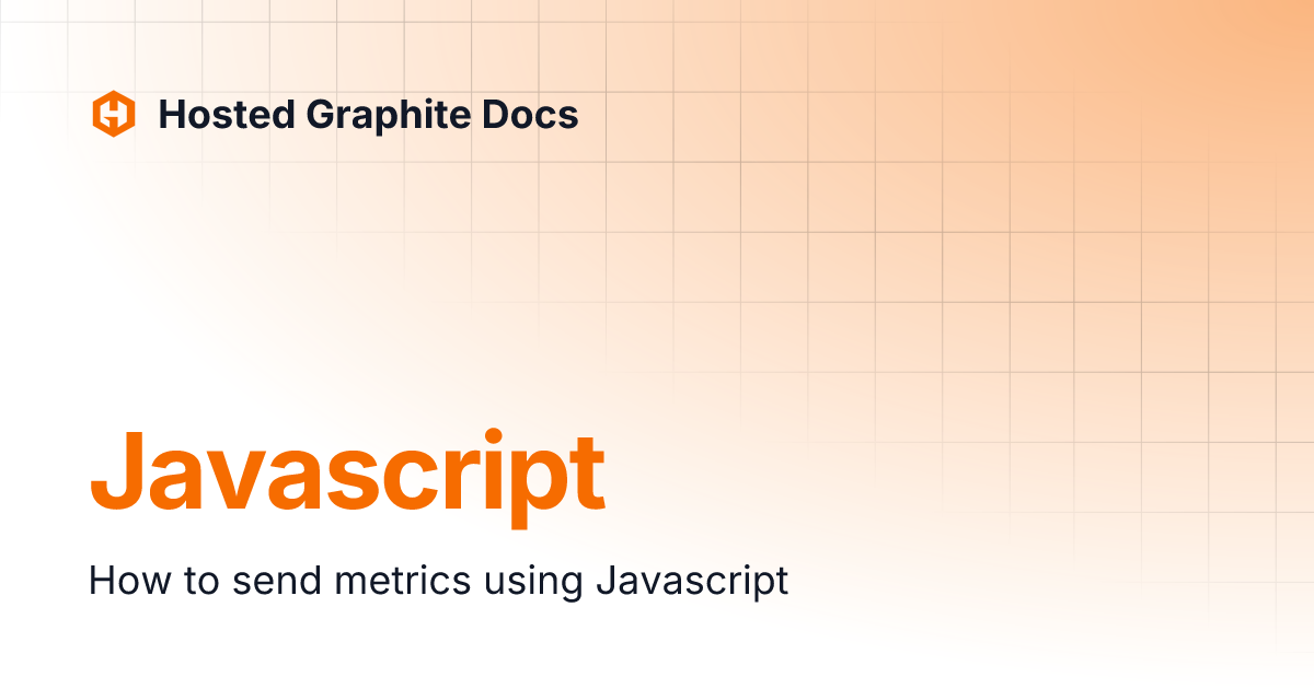 Javascript | Hosted Graphite Docs