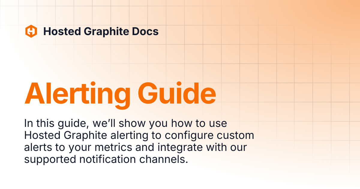 Alerting Guide | Hosted Graphite Docs